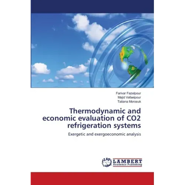 Thermodynamic and economic evaluation of CO2 refrigeration systems