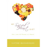 My Sacred Heart Diet: How I Lost 42 Pounds in 2 Weeks!