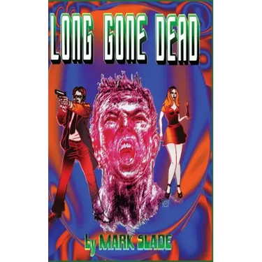Long Gone Dead