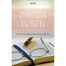 Biblical Beliefs: Doctrines believers should know