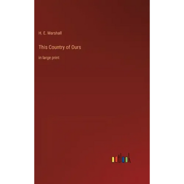 This Country of Ours: in large print