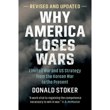 Why America Loses Wars