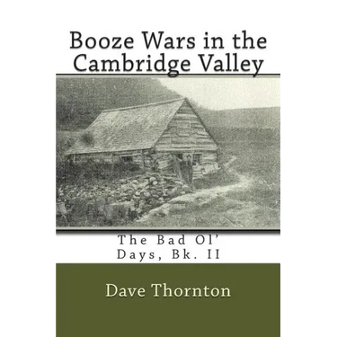 Booze Wars in the Cambridge Valley: The Bad Ol' Days, Bk. II