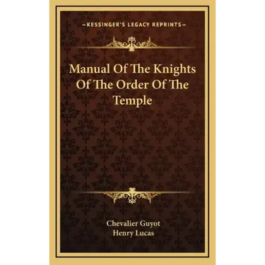 Manual of the Knights of the Order of the Temple