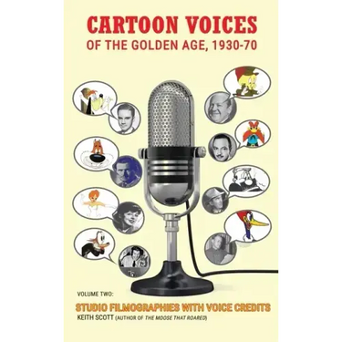 Cartoon Voices of the Golden Age, Vol. 2 (hardback)