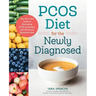 Pcos Diet for the Newly Diagnosed: Your All-In-One Guide to Eliminating Pcos Symptoms with the Insulin Resistance Diet