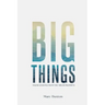 Big Things