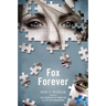 Fox Forever: The Jenna Fox Chronicles