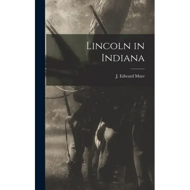 Lincoln in Indiana