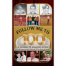 Follow Me To 100: A Complete Holistic Guide To The Centenarian Lifestyle