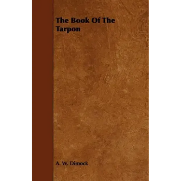 The Book Of The Tarpon
