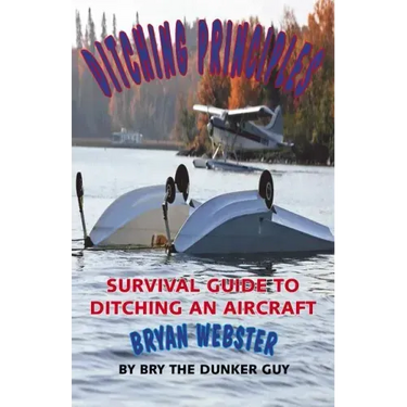 Ditching Principles: Survival Guide to Ditching an Aircraft