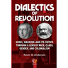 Dialectics of Revolution: Hegel, Marxism, and Its Critics Through a Lens of Race, Class, Gender, and Colonialism