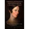Thomas Jefferson's Granddaughter in Queen Victoria's England: The Travel Diary of Ellen Wayles Coolidge, 1838-1839