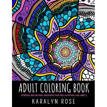 Adult Coloring Book: Stress Relieving Designs for Relaxation Volume 3