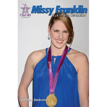 Missy Franklin: Swimming Sensation: Y Not Girl Volume 3
