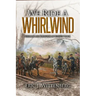 We Ride a Whirlwind: Sherman and Johnston at Bennett Place