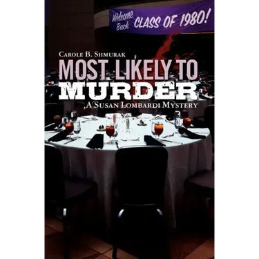 Most Likely to Murder: A Susan Lombardi Mystery