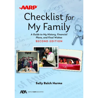 Aba/AARP Checklist for My Family: A Guide to My History, Financial Plans, and Final Wishes, Second Edition