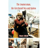 The Journeyman, the Greybeard Sea and Kairos