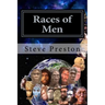Races of Men: Changes of the Human Race