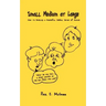 Small Medium at Large: How to Develop a Powerful Verbal Sense of Humor