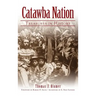 Catawba Nation: Treasures in History