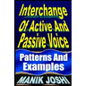 Interchange Of Active And Passive Voice: Patterns And Examples