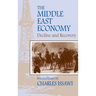 The Middle East Economy: Decline and Recovery