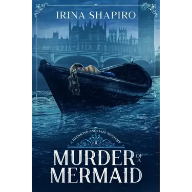 Murder of a Mermaid: A Redmond and Haze Mystery Book 11