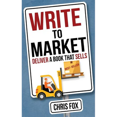Write to Market: Deliver a Book that Sells