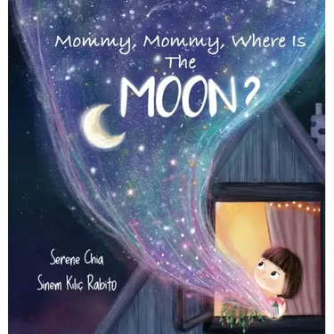 Mommy, Mommy, Where Is The Moon?