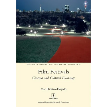 Film Festivals: Cinema and Cultural Exchange