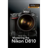 Mastering the Nikon D810