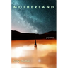Motherland: Poems