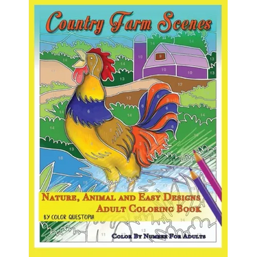 Country Farm Scenes Color By Number For Adults - Nature, Animal and Easy Designs - Adult Coloring Book