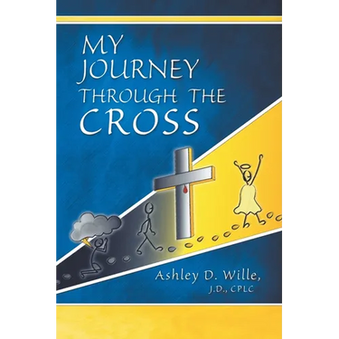My Journey Through the Cross