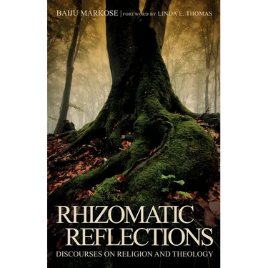 Rhizomatic Reflections: Discourses on Religion and Theology