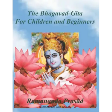 The Bhagavad-Gita (For Children and Beginners): In both English and Hindi lnguages