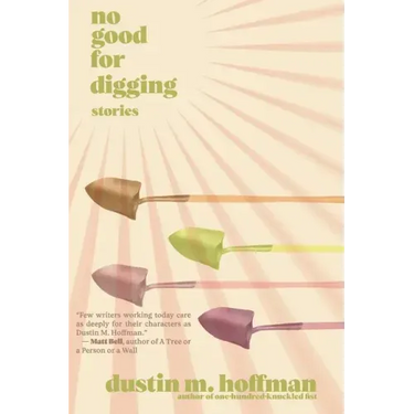 No Good For Digging: Stories