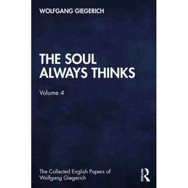 The Soul Always Thinks: Volume 4