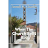 When the Church Bells Ring