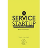 The Service Startup: Design Thinking gets Lean