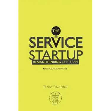 The Service Startup: Design Thinking gets Lean
