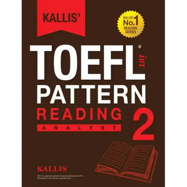 Kallis' TOEFL iBT Pattern Reading 2: Analyst (College Test Prep 2016 + Study Guide Book + Practice Test + Skill Building - TOEFL iBT 2016)