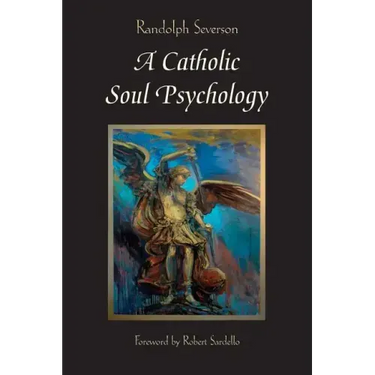 A Catholic Soul Psychology