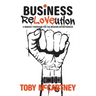 Business ReLOVEution: A Mindset Paradigm for the Modern Entrepreneur