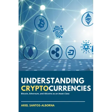 Understanding Cryptocurrencies: Bitcoin, Ethereum, and Altcoins as an Asset Class