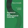 Resilience and Psychological First Aid: For Community Emergency Responders