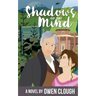 Shadows of the MInd: Whispers of the Past Book 2